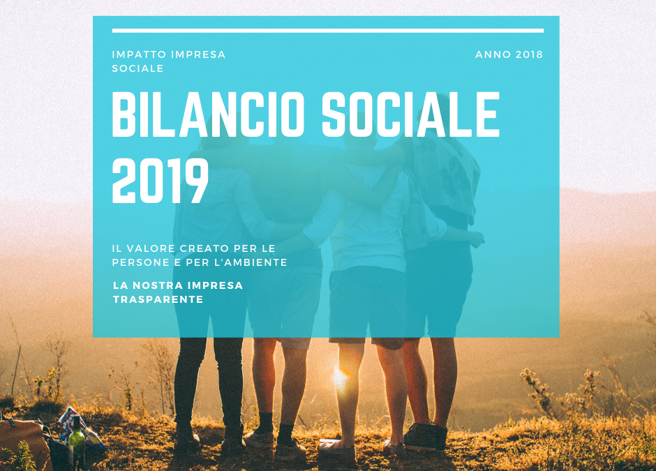 Dal 2020 scatta l’obbligo di redazione del Bilancio Sociale per tutte le Imprese Sociali e per gli Enti del Terzo Settore con entrate superiori a 1 milione di euro